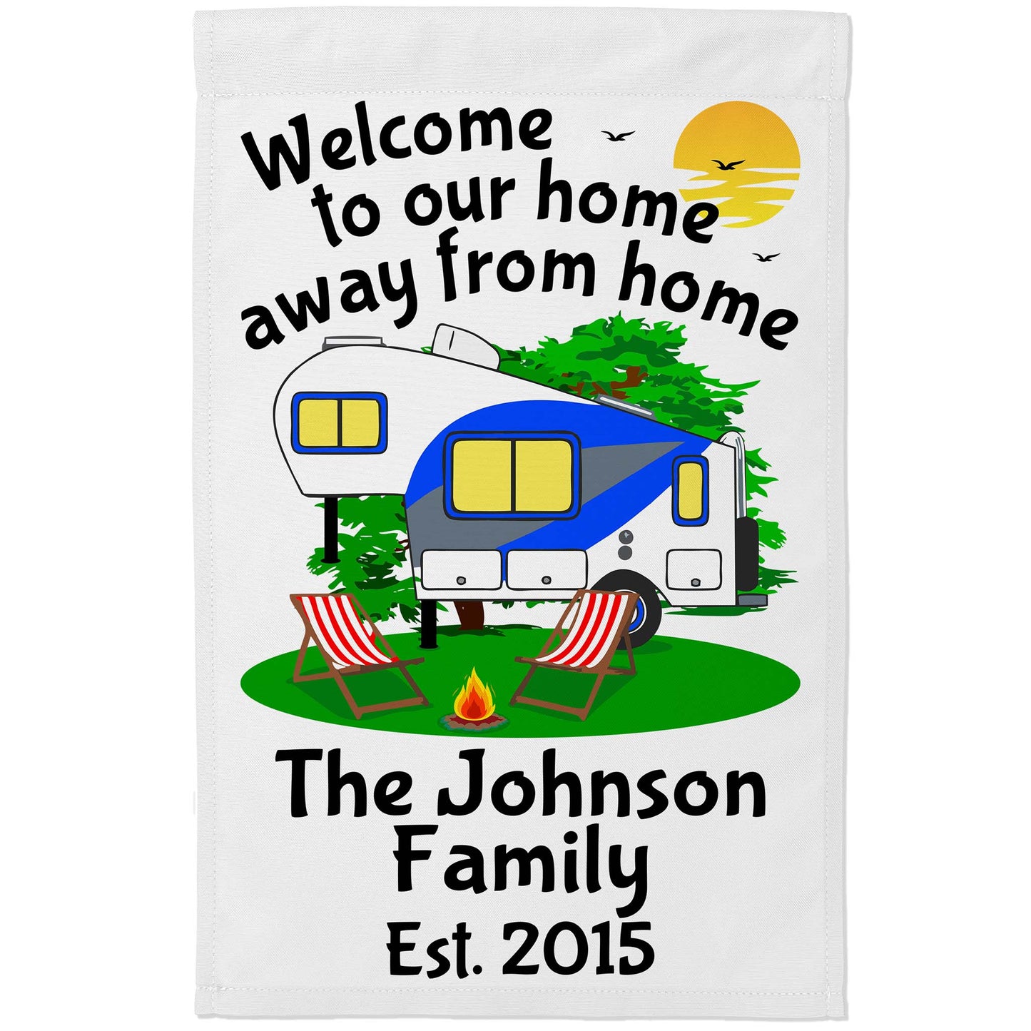 Welcome to Our Home Away from Home Personalized 5th Wheel Campsite Flag
