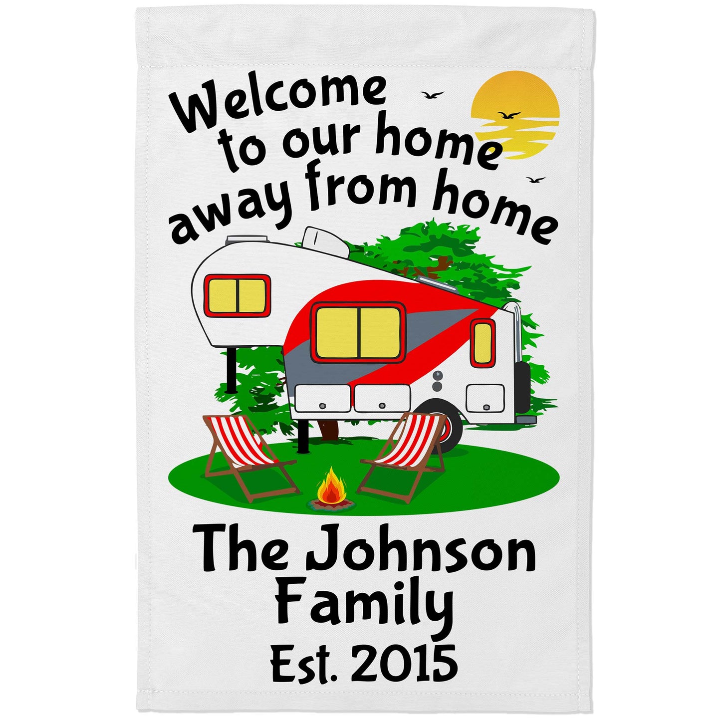 Welcome to Our Home Away from Home Personalized 5th Wheel Campsite Flag