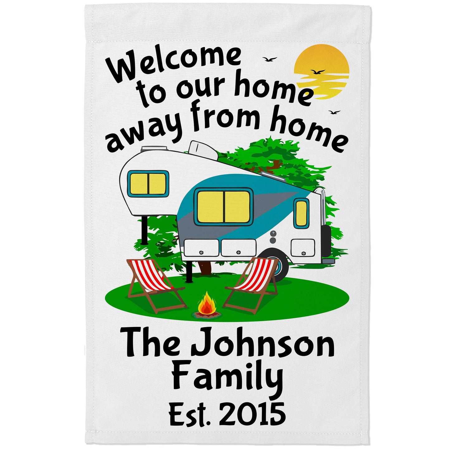 Welcome to Our Home Away from Home Personalized 5th Wheel Campsite Flag
