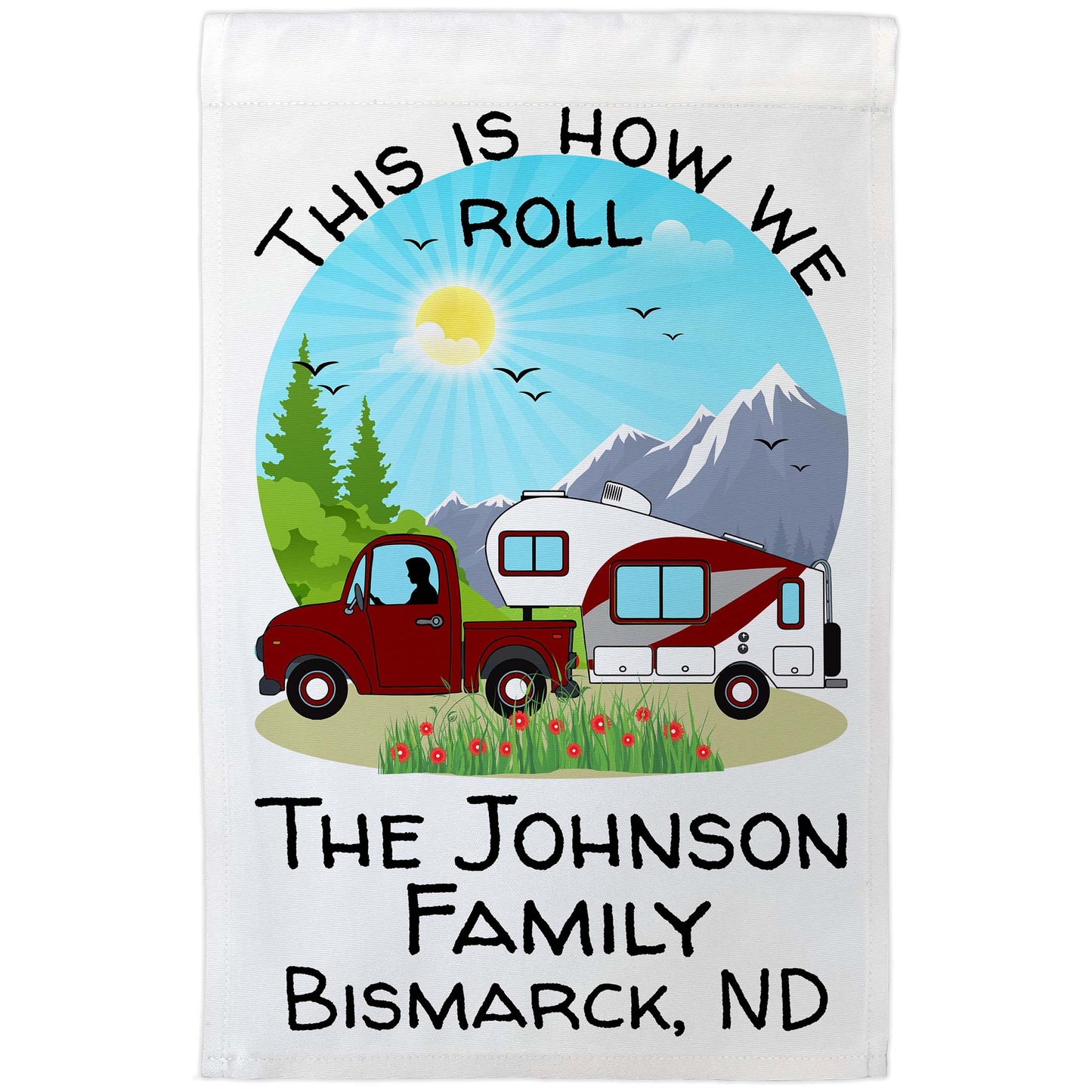 This is How We Roll Personalized Truck and 5th Wheel Camping Flag on White Fabric