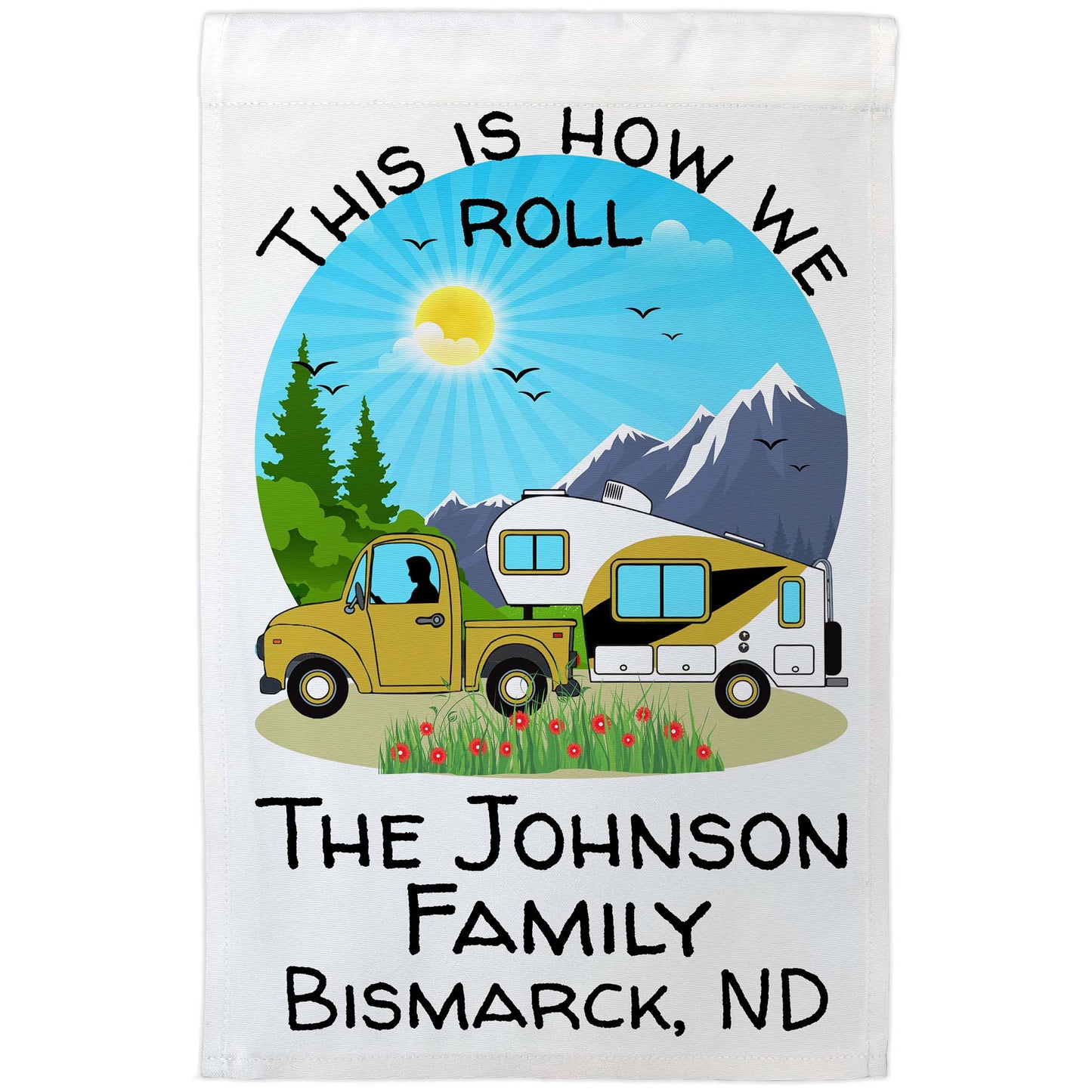 This is How We Roll Personalized Truck and 5th Wheel Camping Flag on White Fabric