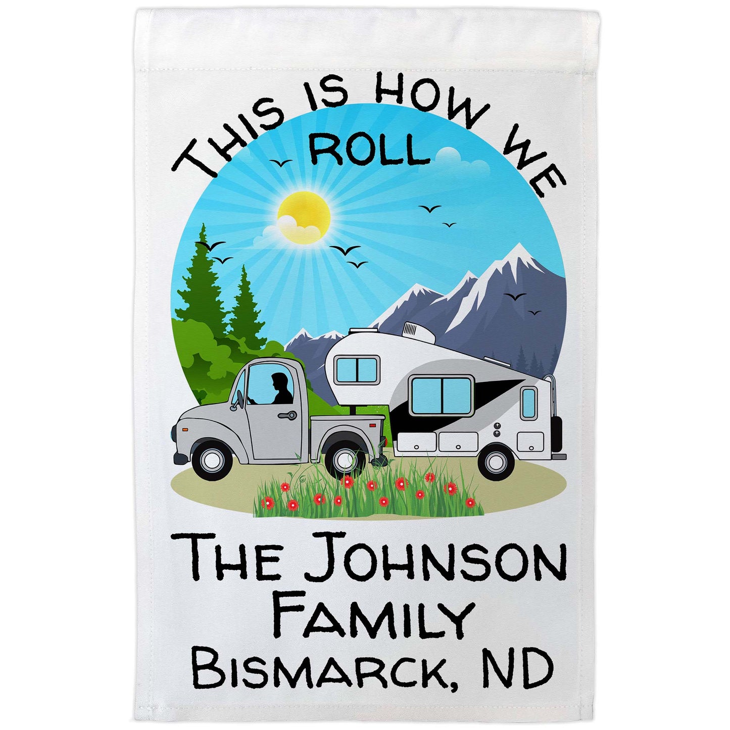 This is How We Roll Personalized Truck and 5th Wheel Camping Flag on White Fabric