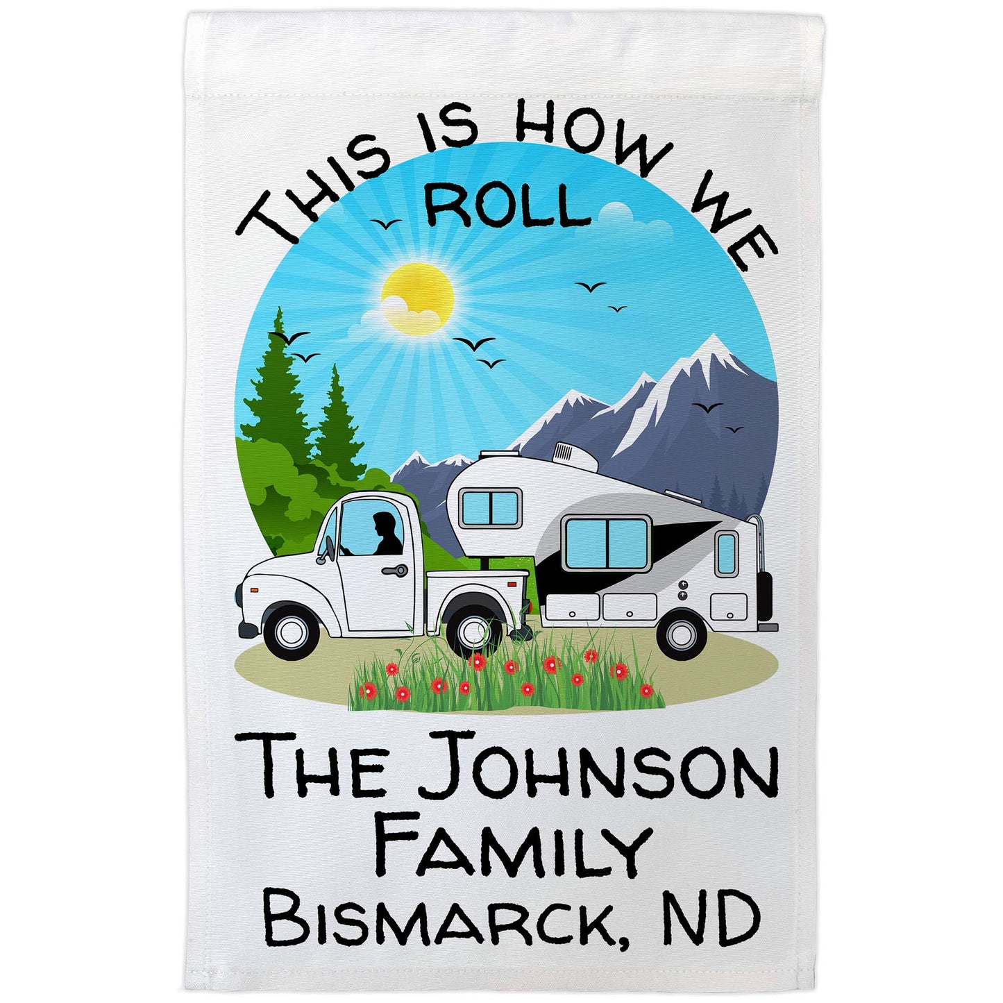 This is How We Roll Personalized Truck and 5th Wheel Camping Flag on White Fabric