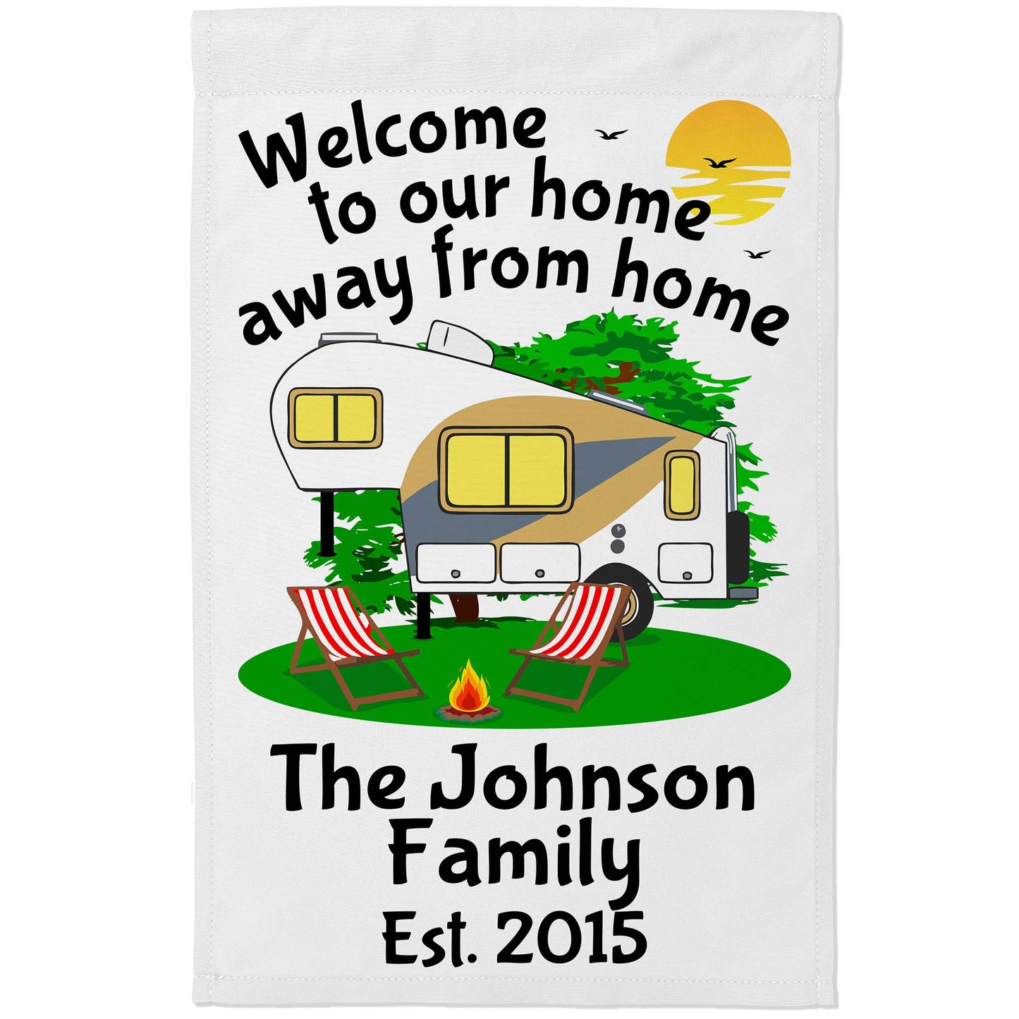 Welcome to Our Home Away from Home Personalized 5th Wheel Campsite Flag