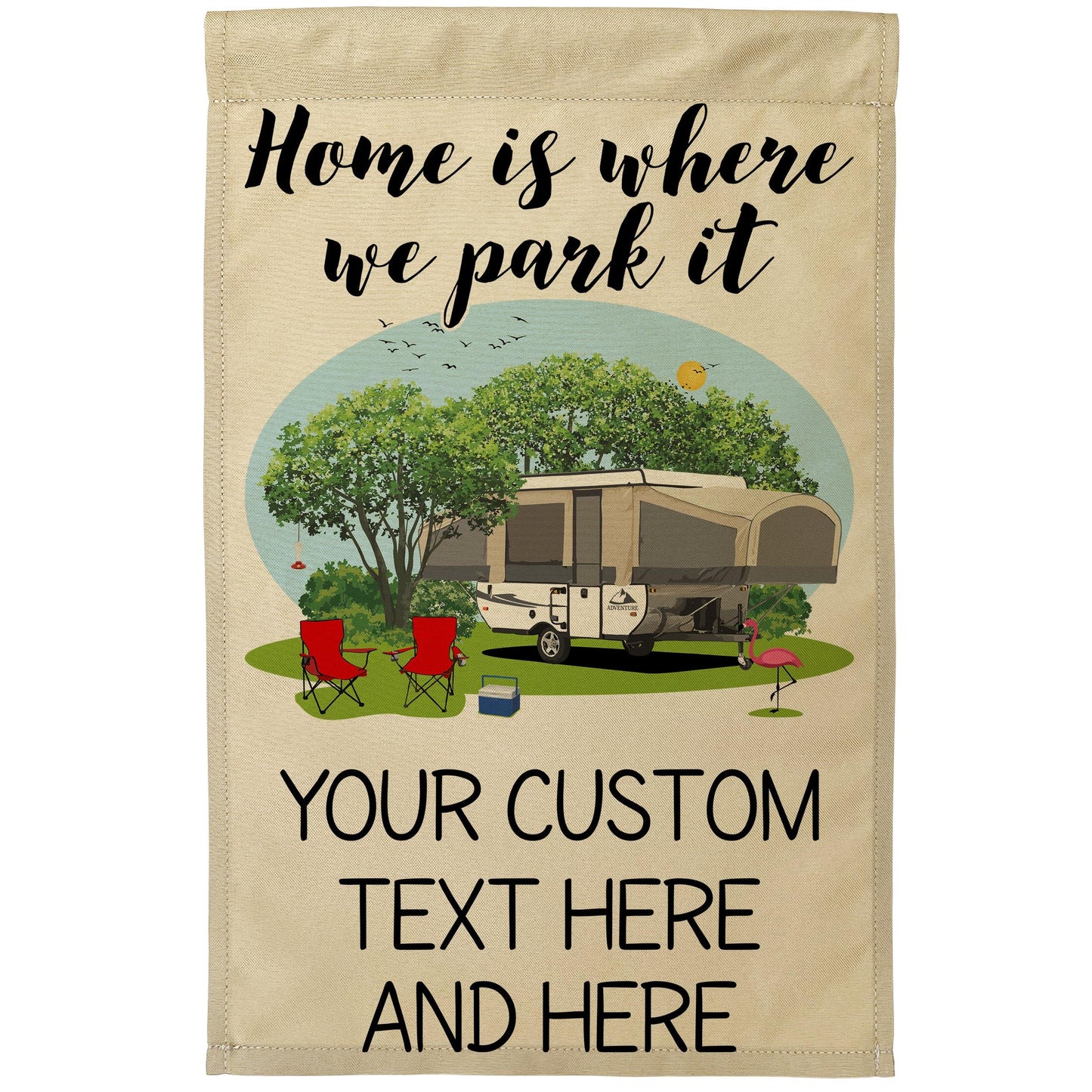 Home is Where We Park It Personalized Camping Flag with Pop-Up or A-Frame Trailer