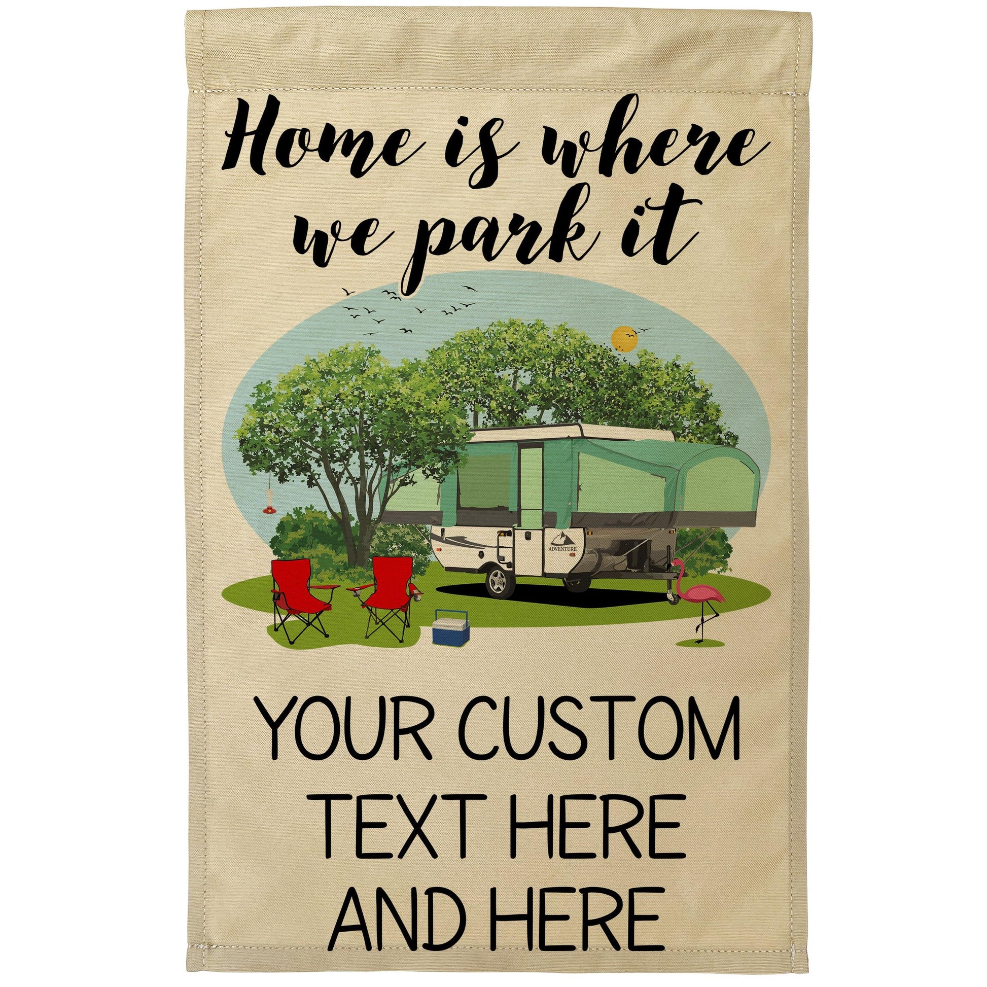 Home is Where We Park It Personalized Camping Flag with Pop-Up or A-Frame Trailer