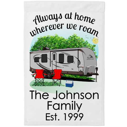 Always at Home Wherever We Roam Personalized Camping Flag With Travel Trailer on White Fabric