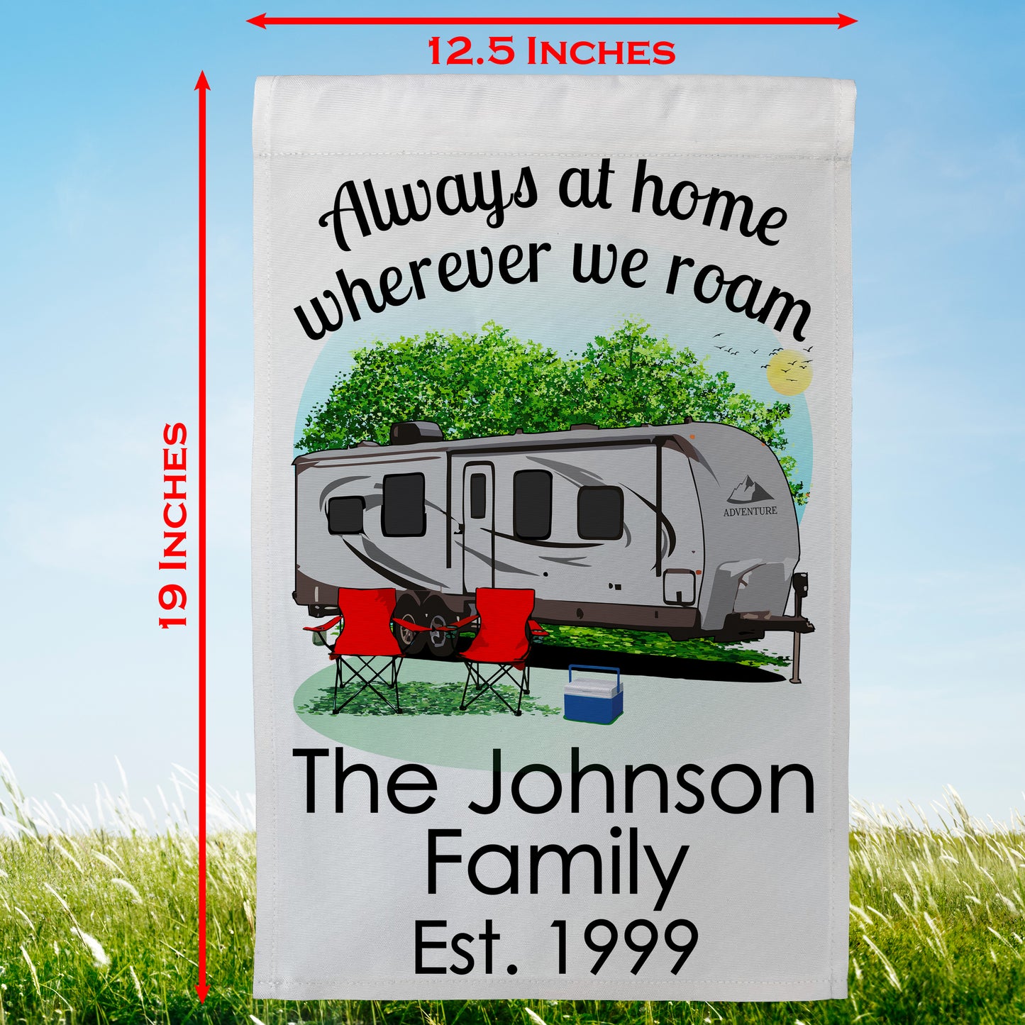 Always at Home Wherever We Roam Personalized Camping Flag With Travel Trailer on White Fabric