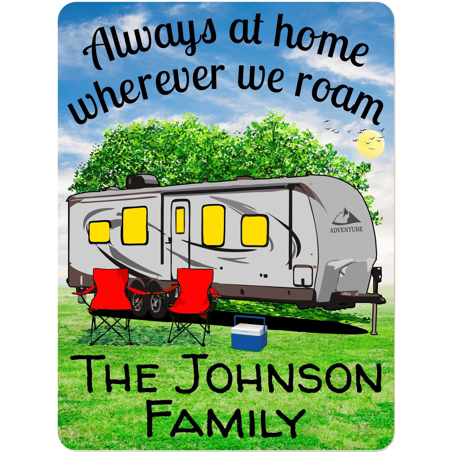 Always at Home Wherever We Roam Personalized Aluminum Camping Sign With Travel Trailer