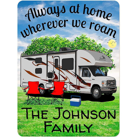 Always at Home Wherever We Roam Personalized Aluminum Camping Sign With Class C Motorhome