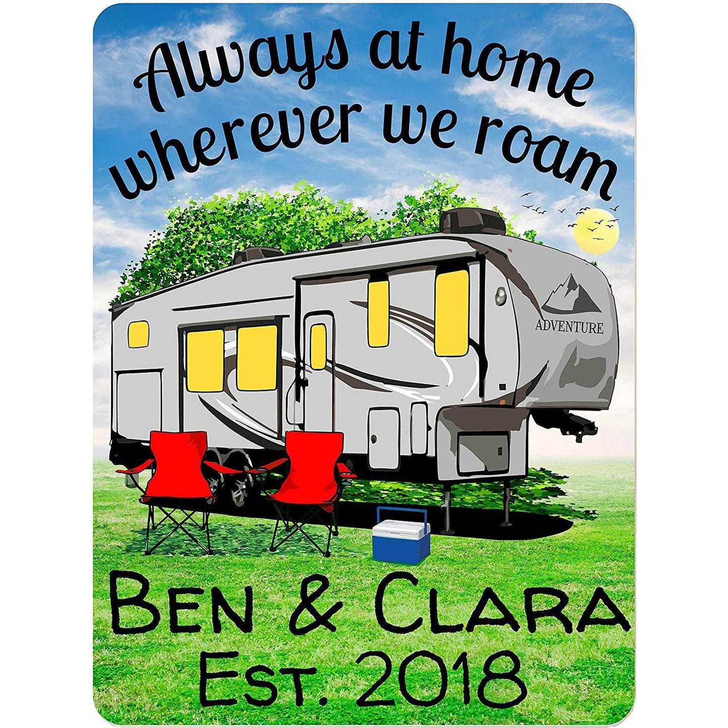 Always at Home Wherever We Roam Personalized Aluminum Camping Sign With Fifth Wheel Camper