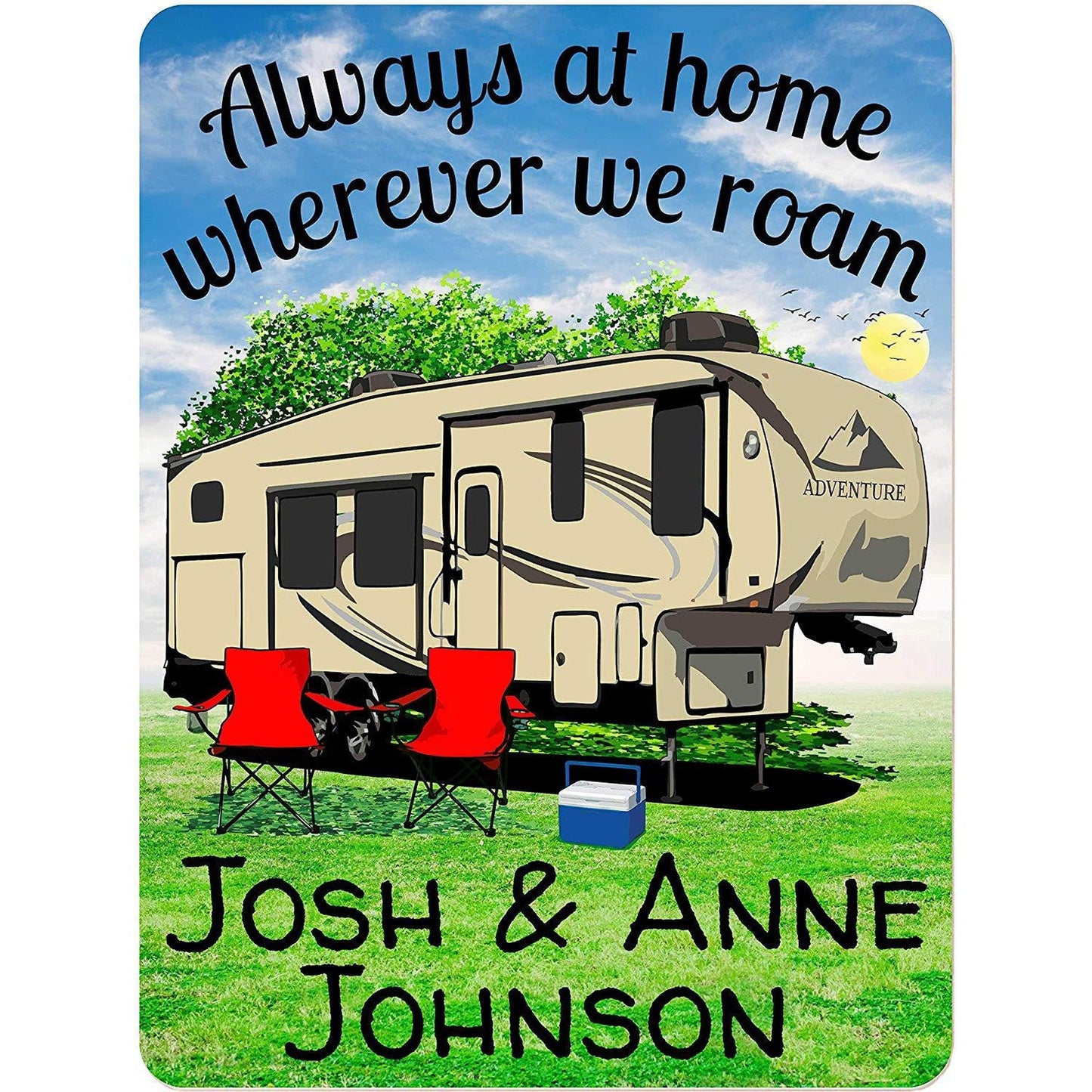 Always at Home Wherever We Roam Personalized Aluminum Camping Sign With Fifth Wheel Camper