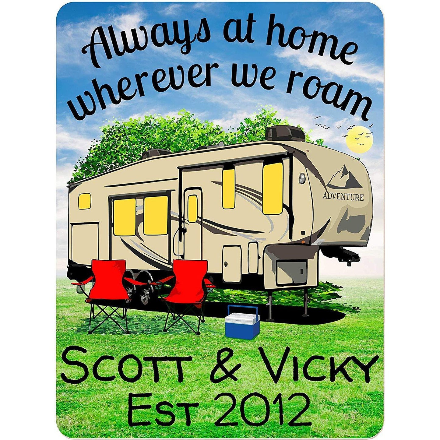 Always at Home Wherever We Roam Personalized Aluminum Camping Sign With Fifth Wheel Camper