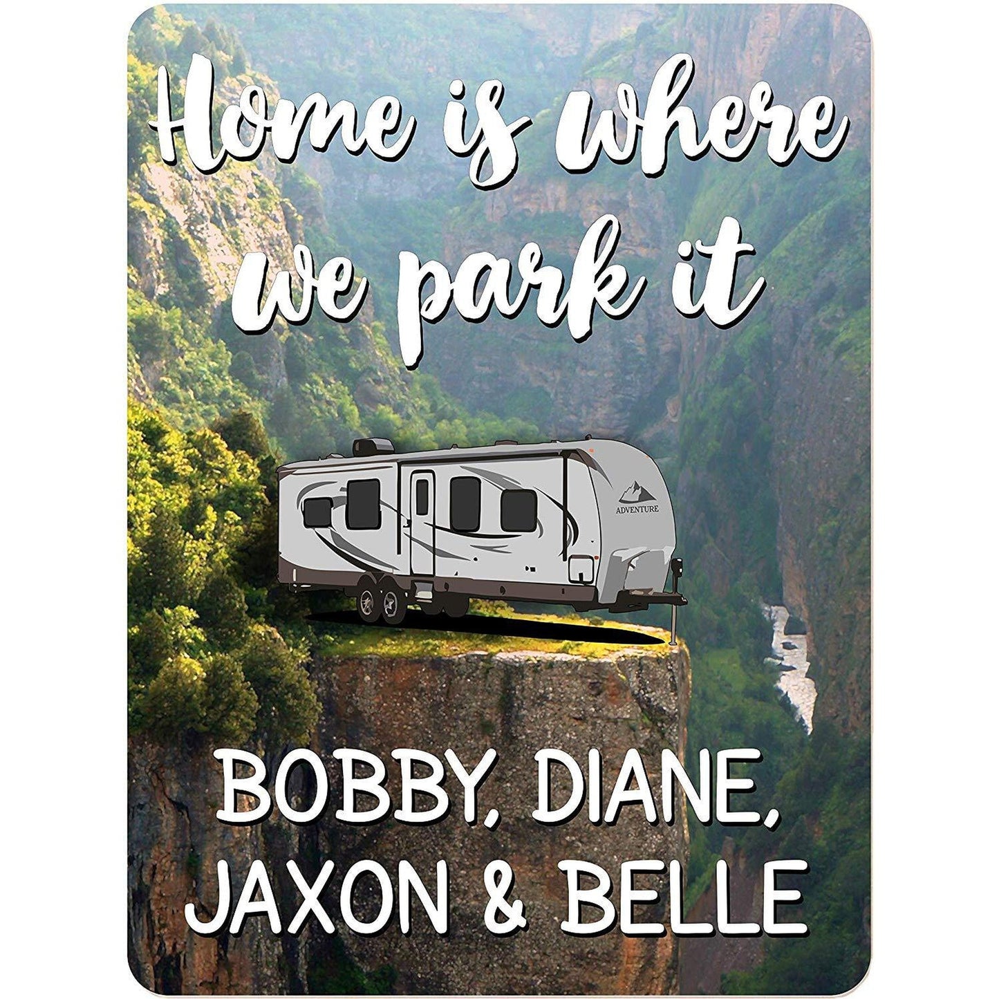 Home is Where We Park It Personalized Aluminum Camping Sign with Travel Trailer on Cliff