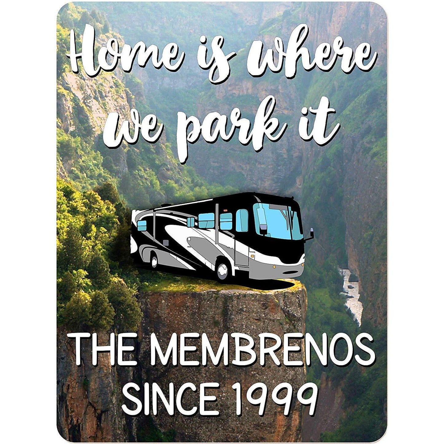 Home is Where We Park It Personalized Aluminum Camping Sign with Class A Motorhome on Cliff