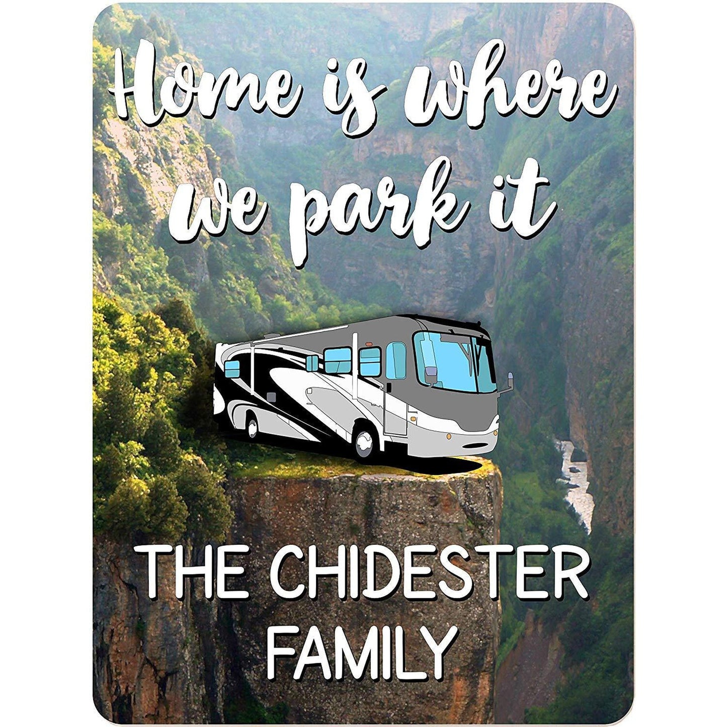 Home is Where We Park It Personalized Aluminum Camping Sign with Class A Motorhome on Cliff