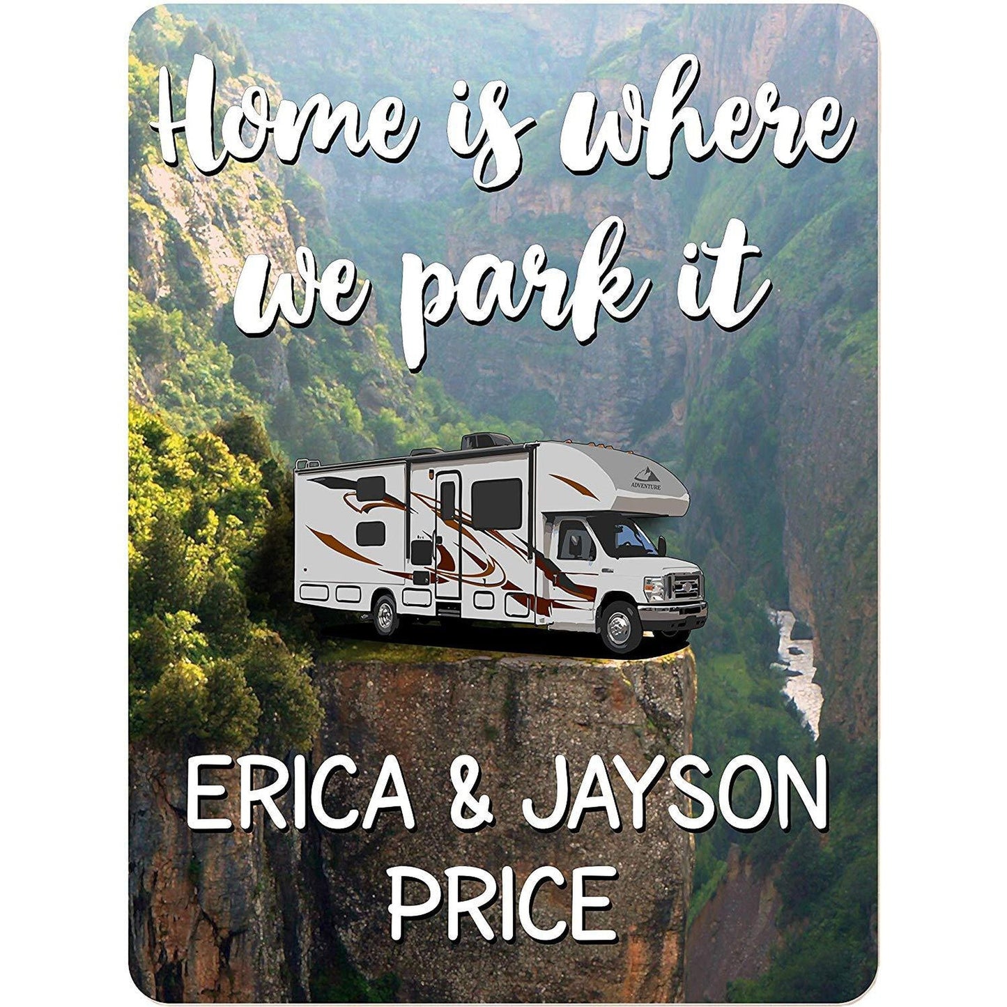 Home is Where We Park It Personalized Aluminum Camping Sign with Class C Motorhome on Cliff
