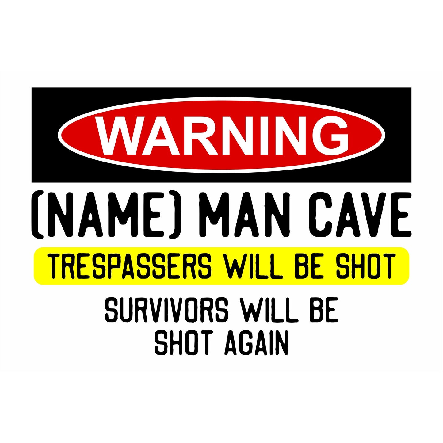 Warning Trespassers Will Be Shot - Man Cave LED Decoration
