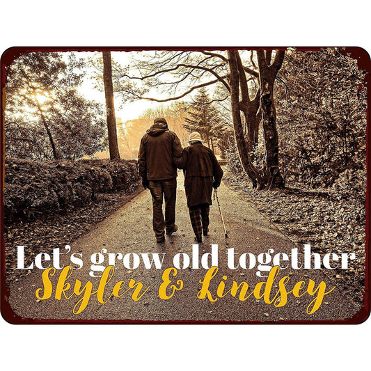 Let's Grow Old Together Personalized Vintage Look Aluminum Sign With Elderly Couple on Path
