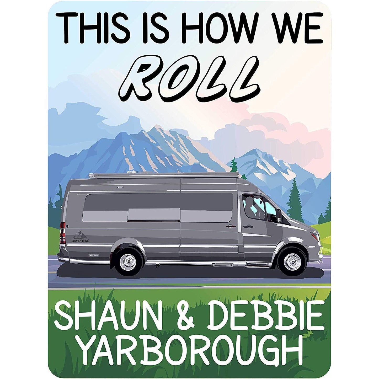 This is How We Roll Personalized Aluminum Camping Sign With Class B Motorhome