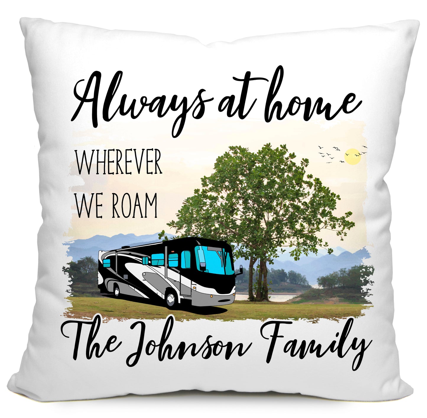 Always at Home Wherever We Roam Personalized Camping Pillow with Class A Motorhome