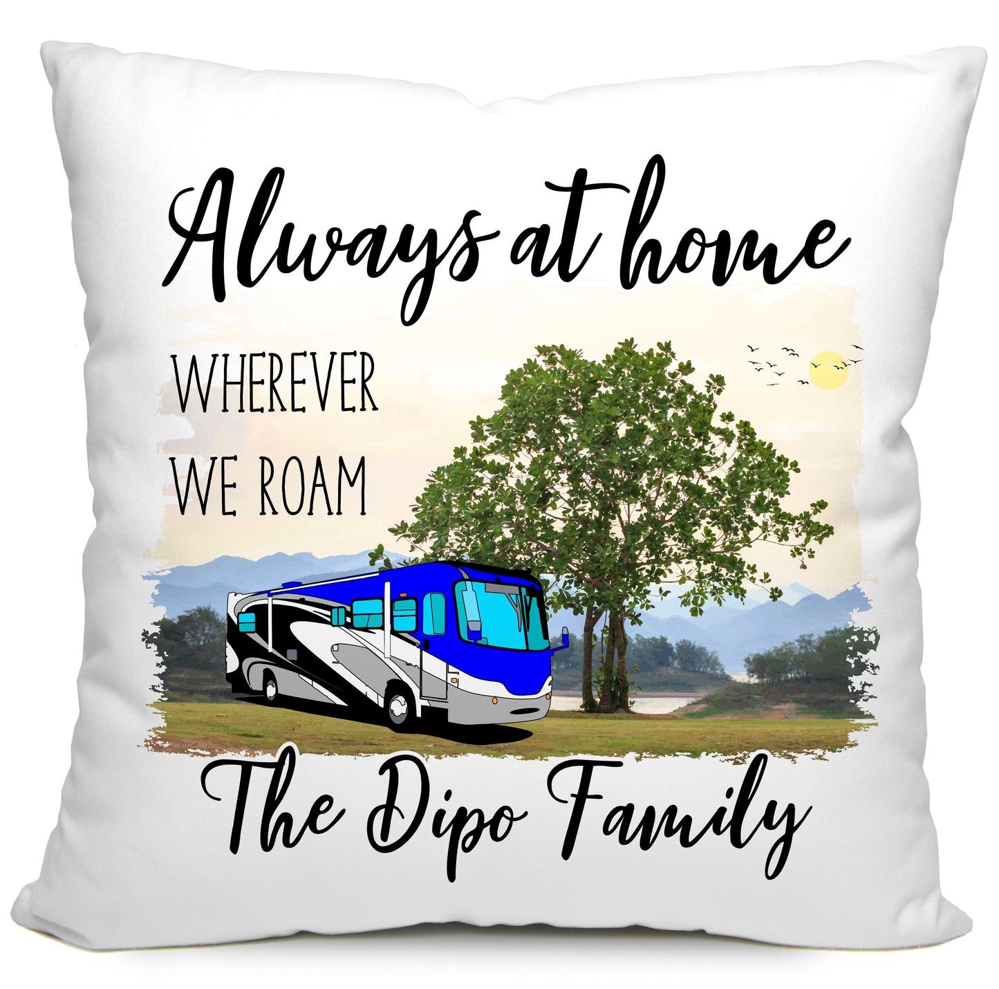 Always at Home Wherever We Roam Personalized Camping Pillow with Class A Motorhome