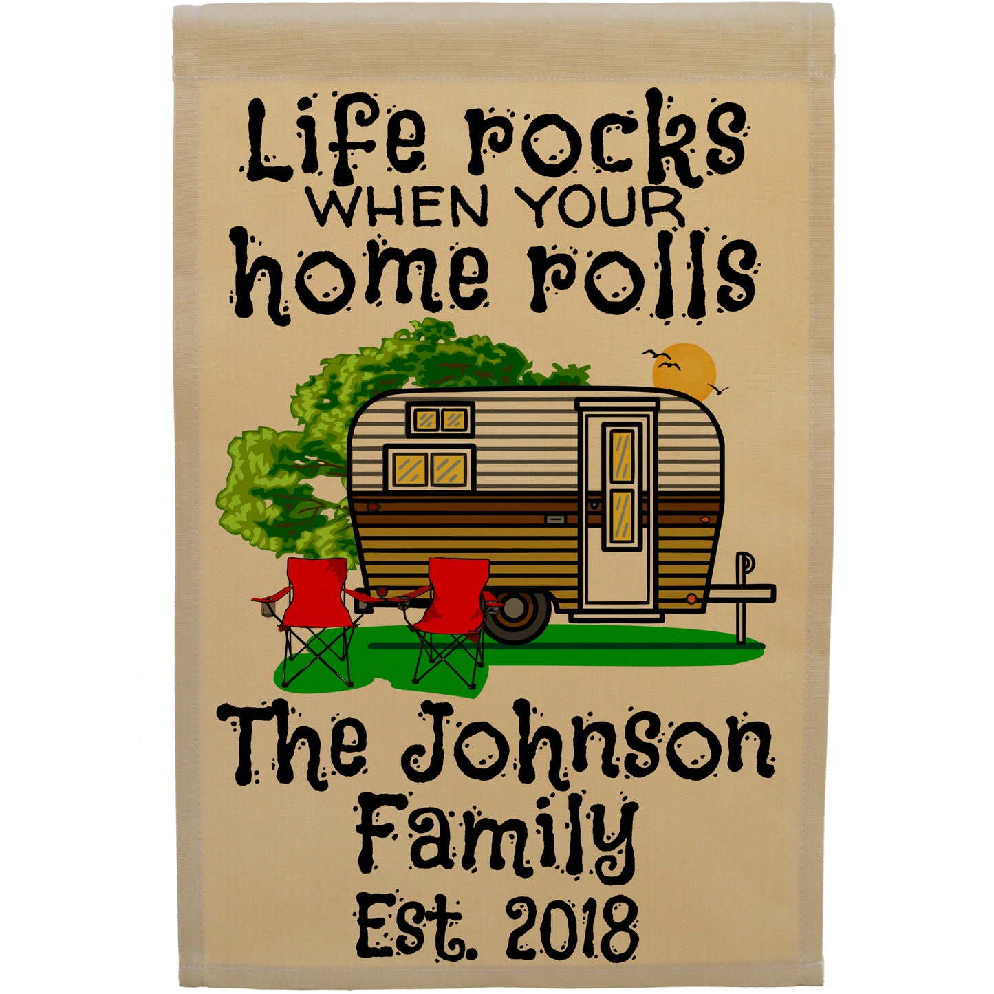 Life Rocks When Your Home Rolls Personalized Camping Flag with Travel Trailer on Tan