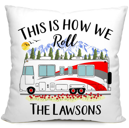 This is How We Roll Personalized Camping Pillow with Class A Motorhome