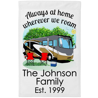 Always at Home Wherever We Roam, Personalized White Class A Garden Flag