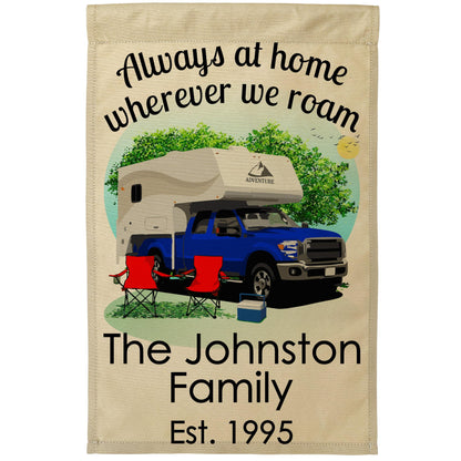 Always at Home Wherever We Roam Camping Flag with Truck and Camper on Tan Fabric