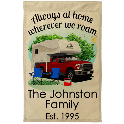 Always at Home Wherever We Roam Camping Flag with Truck and Camper on Tan Fabric