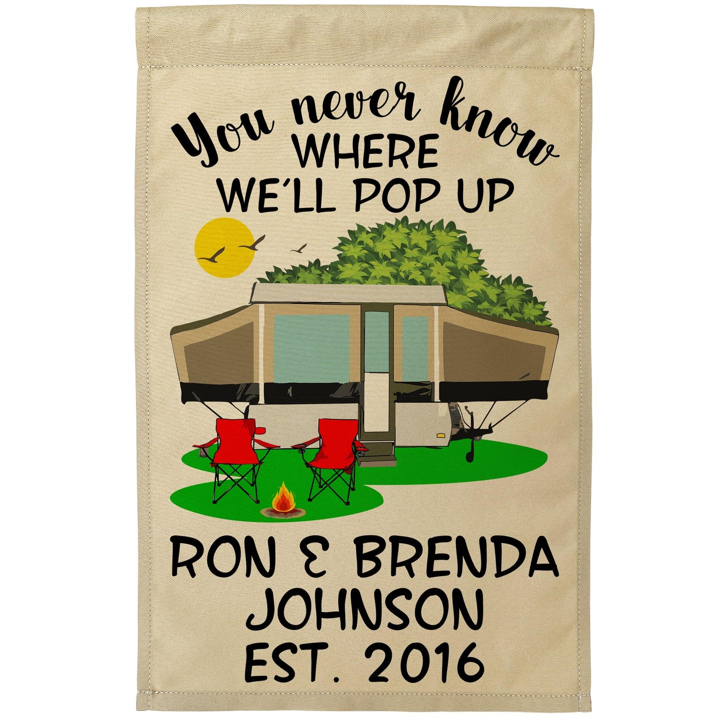 You Never Know Where We'll Pop Up Personalized Campsite Flag on Tan Fabric