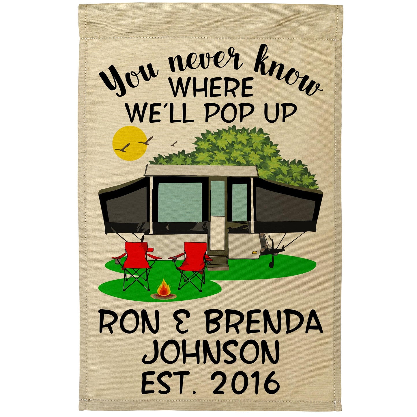 You Never Know Where We'll Pop Up Personalized Campsite Flag on Tan Fabric