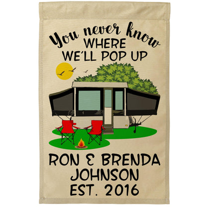 You Never Know Where We'll Pop Up Personalized Campsite Flag on Tan Fabric