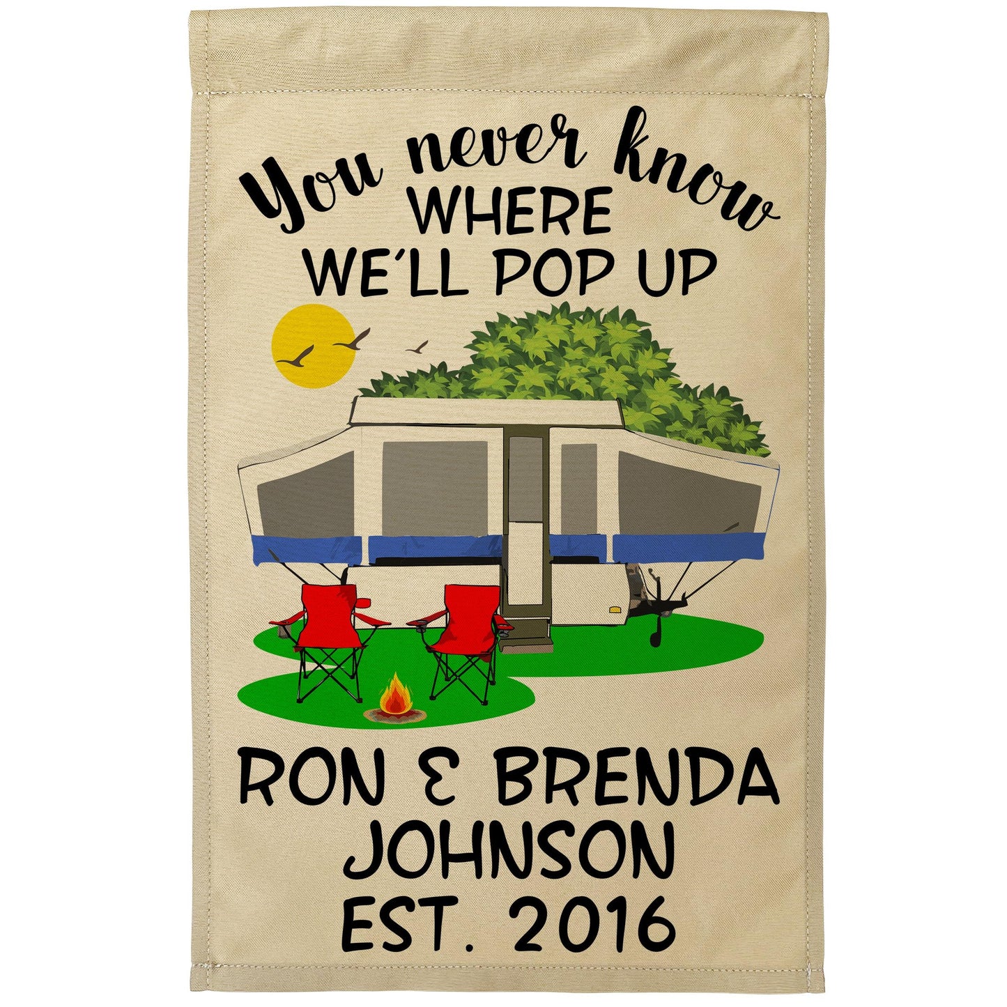You Never Know Where We'll Pop Up Personalized Campsite Flag on Tan Fabric