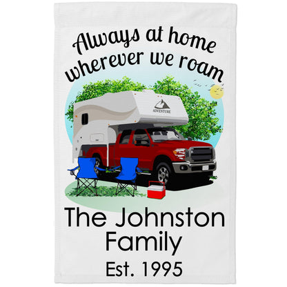 Always at Home Wherever We Roam Camping Flag with Truck and Camper on White Fabric