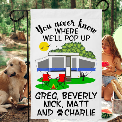 You Never Know Where We'll Pop Up Personalized Campsite Flag on White Fabric