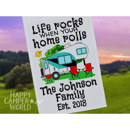 Life Rocks When Your Home Rolls, Personalized 5th Wheel Trailer Campsite Flag, Camping Banner, Camp Sign, Camp Decoration, Trailer Decor