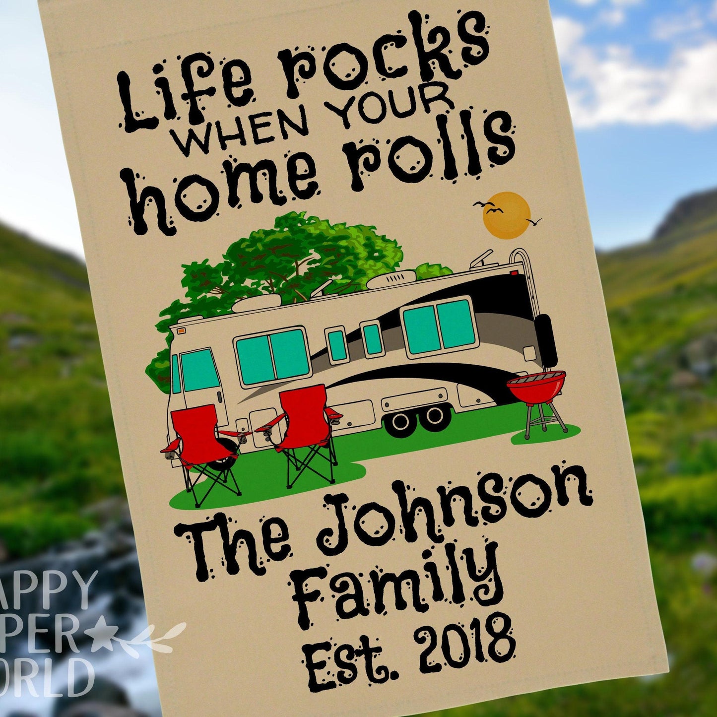 Life Rocks When Your Home Rolls, Personalized Class A Motor Home Campsite Flag