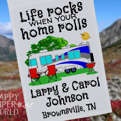 Life Rocks When Your Home Rolls, Personalized Class A Motor Home Campsite Flag