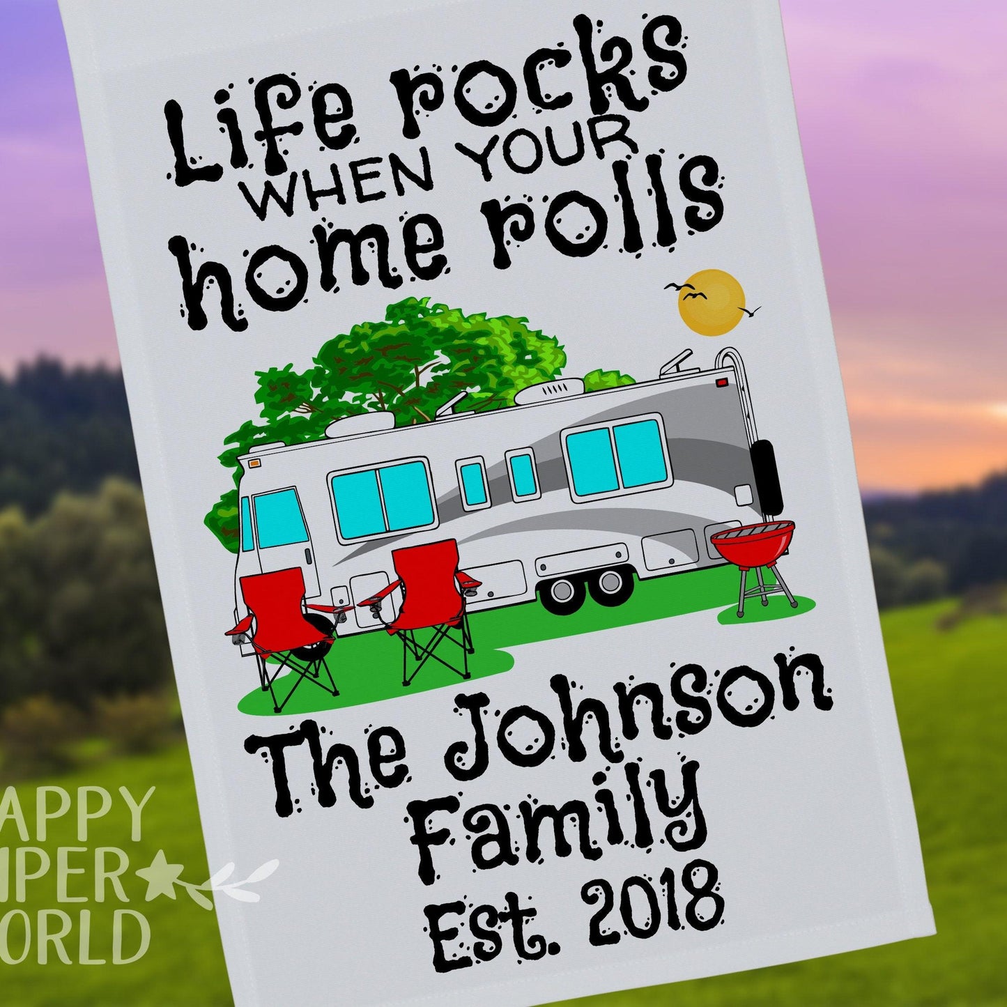 Life Rocks When Your Home Rolls, Personalized Class A Motor Home Campsite Flag