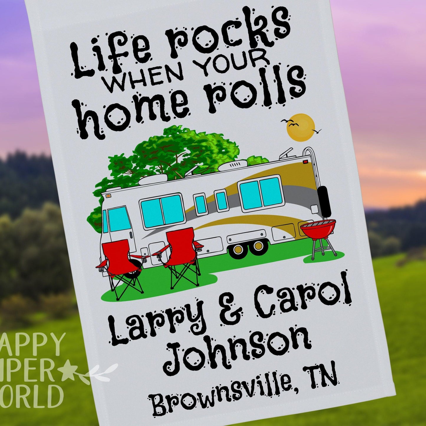 Life Rocks When Your Home Rolls, Personalized Class A Motor Home Campsite Flag