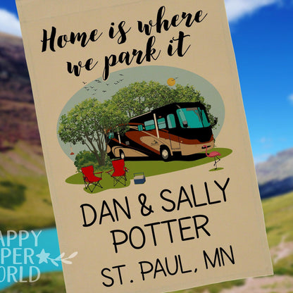 Personalized Tan Camping Flag, "Home is where we park it", Class A Motorhome Flag