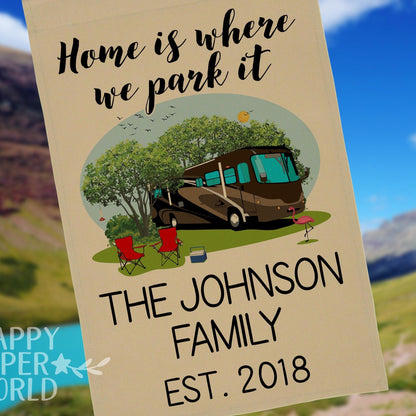Personalized Tan Camping Flag, "Home is where we park it", Class A Motorhome Flag
