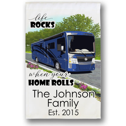 Personalized Camping Flag, "Life Rocks when your Home Rolls", Class A Motor Home Flag