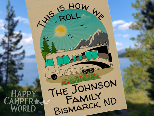 This is How We Roll, Personalized RV Campsite Flag, Motorhome Camping Sign, Camping Decor, Travel Gift, Camp Trailer Flag, Tan Fabric