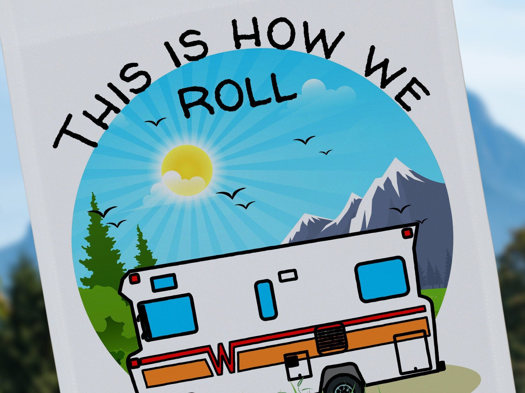 This is How We Roll, Personalized Vintage Garden Flag, Winnebago, Camping Sign, Camp Gift, Camp Decor, Motor home Flag, Tan or White Fabric