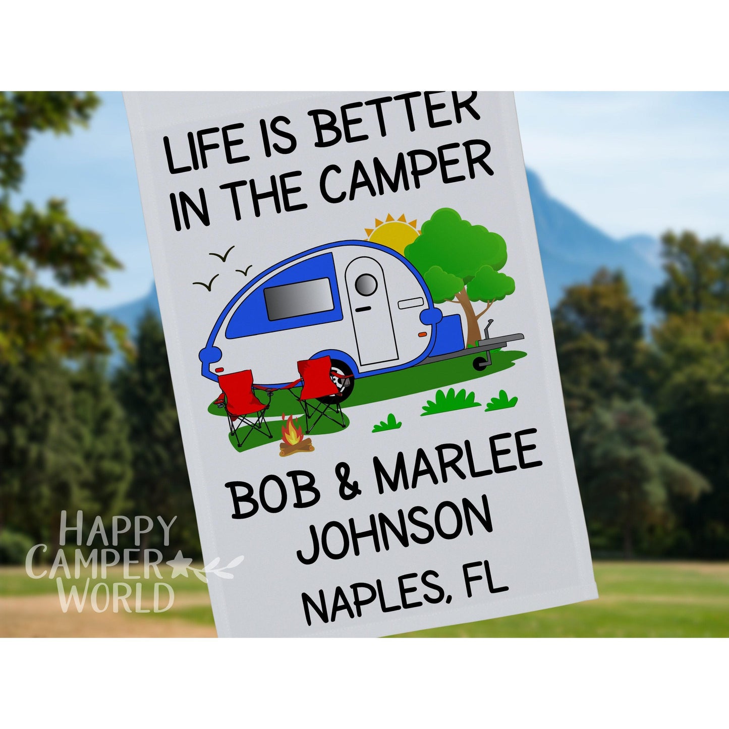 Life is Better in the Camper, Personalized Campsite Flag, RV Gift, Teardrop Camper, Camp Sign, Camp Decor, Camp Gift, Trailer Flag