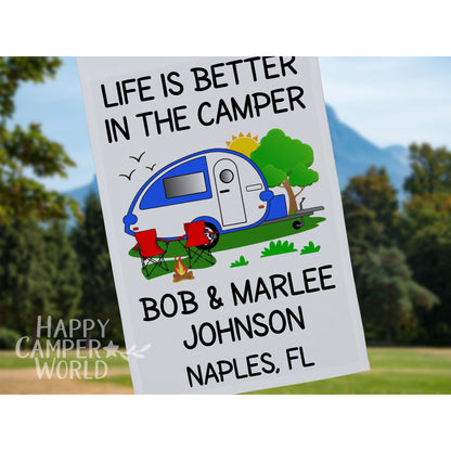 Life is Better in the Camper, Personalized Campsite Flag, RV Gift, Teardrop Camper, Camp Sign, Camp Decor, Camp Gift, Trailer Flag