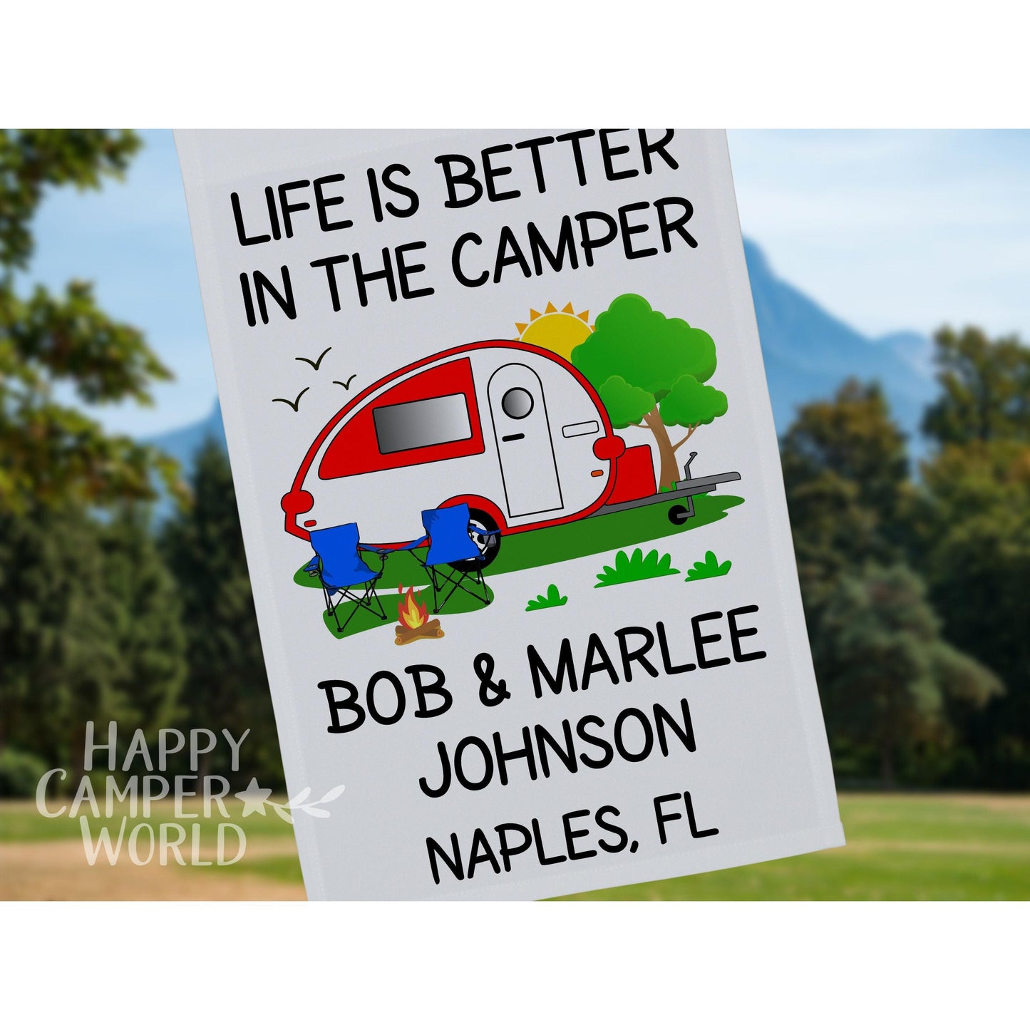 Life is Better in the Camper, Personalized Campsite Flag, RV Gift, Teardrop Camper, Camp Sign, Camp Decor, Camp Gift, Trailer Flag